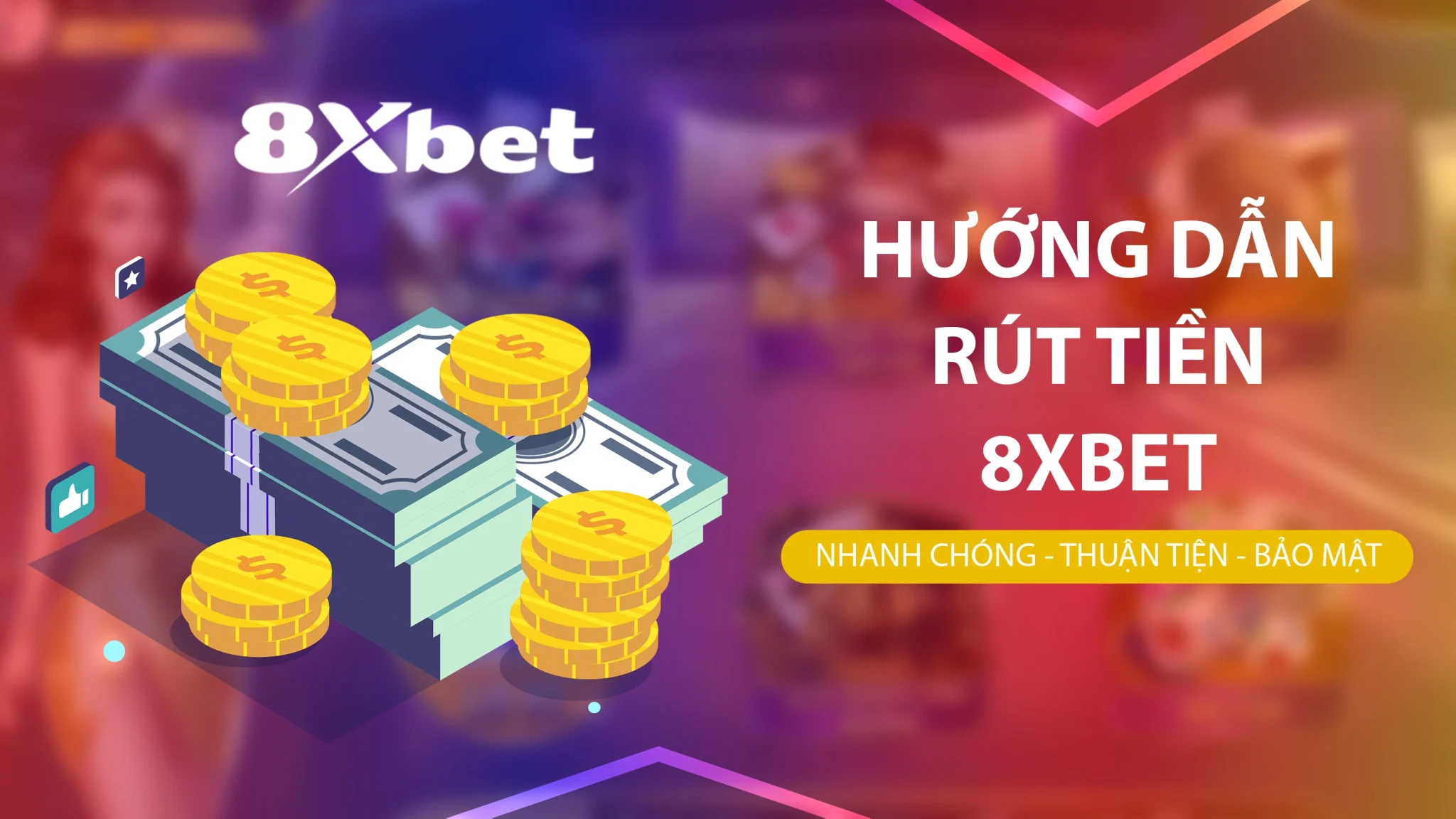 Hướng dẫn rút tiền nhanh chóng, tiện lợi và an toàn tại 8xbet