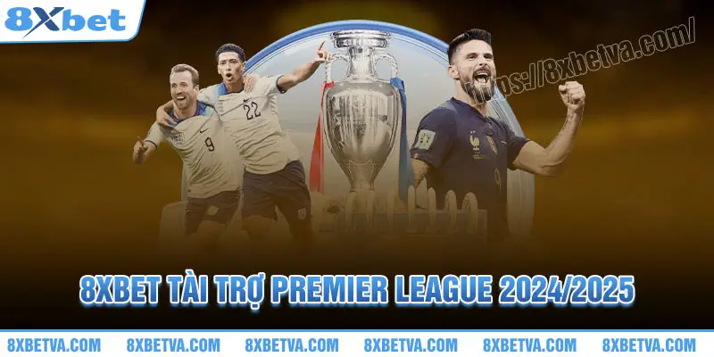 8XBet trở thành nhà tài trợ Premier League mùa giải 2024/2025, đồng hành cùng giải đấu danh giá và mang đến nhiều cơ hội hấp dẫn cho người hâm mộ cá cược.