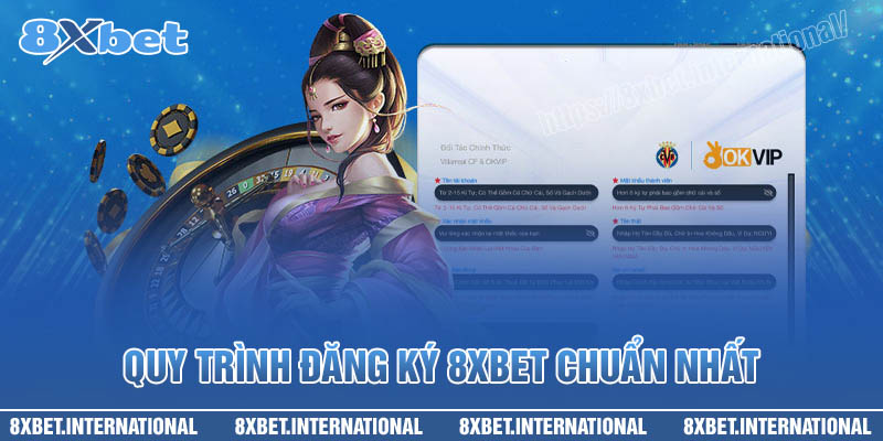 Quy trình đăng ký tài khoản 8XBet chuẩn nhất